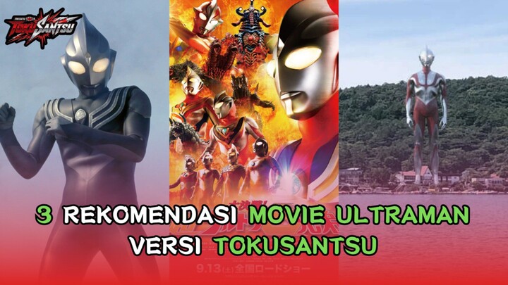 3 Rekomendasi Movie Ultraman Seru Versi TokuSANtsu