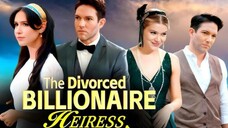 The Divorced Billionaire Heiress #shortdrama