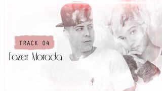 FAIXA 04: "Fazer Morada" (Official Video Lyrics) [Album: KLEYNATO - Um Impossível Amor]
