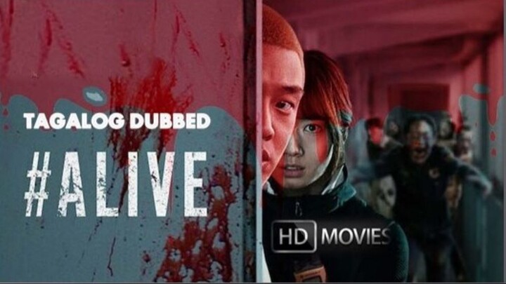 ＃ＡＬＩＶＥ ꜰᴜʟʟ ᴍᴏᴠɪᴇ | Tagalog Dubbed