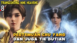 Chu Yang Bertemu Pangeran Muda Tie Butian - Transcending The Nine Heavens 8