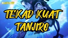 TEKAD KUAT TANJIRO | AMV KIMETSU NO YAIBA