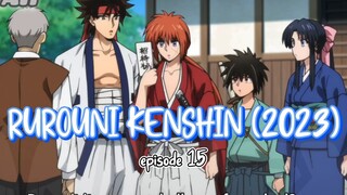RUROUNI KENSHIN(2023) episode 15