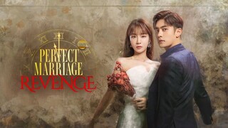Perfect Marriage REVENGE (Tagalog Dubbed #1)