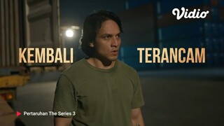 Trailer Pertaruhan The Series 3