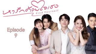 🇹🇭 | EP 9 Find Yourself (2023) English Sub