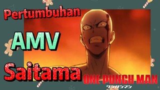 [One Punch Man] AMV | Pertumbuhan Saitama