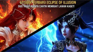 Duet Pertarungan Paling Gila Sepanjang ECLIPSE OF ILLUSION EPISODE 23 [24]: Kerja Sama yang BRUTAL!