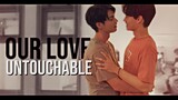 SARAWAT & TINE -- our love is untouchable [+1x12]