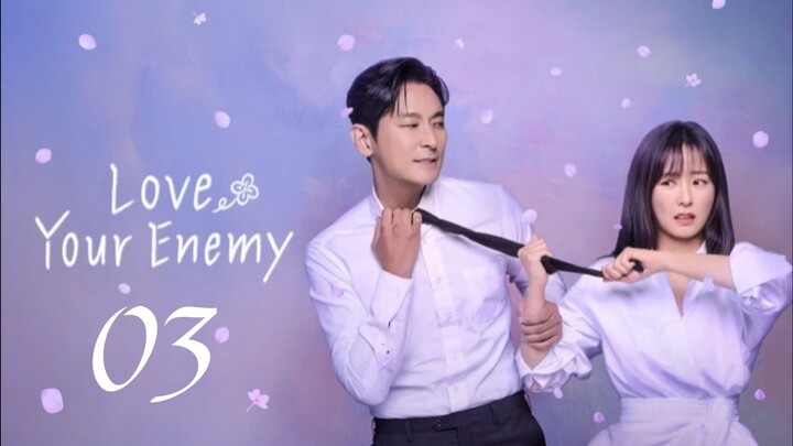 Love Your Enemy : Episode 03 Tagalog Dubbed HD