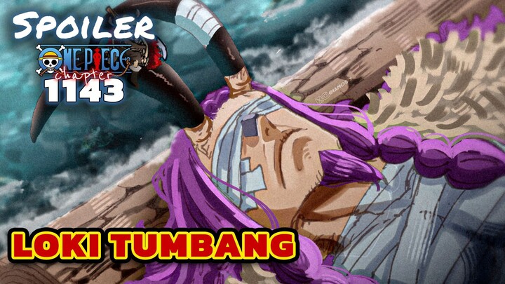 LOKI TUMBANG ⁉️SPOILER ONE PIECE 1143 TERBARU INDONESIA