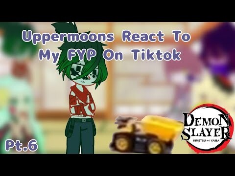 || Uppermoons React To My FYP On TikTok Pt.6 || Moon_Sl4yerss ||