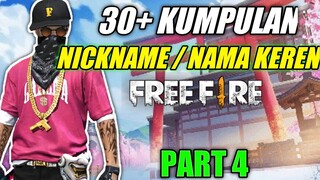 30+ NICKNAME/NAMA NAMA KEREN DI FREE FIRE PART 4 | GARENA FREE FIRE