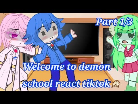 Welcome To Demon  School Iruma React Tiktok [Part : 1/3] GachaClub