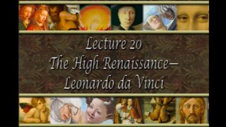 20. The High Renaissance - Leonardo da Vinci