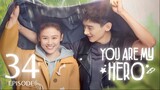 You Are My Hero (2021) Episode 34