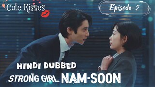 Strong Girl Nam-Soon (2023) S-1| Epi-2 Hindi dubbed Korean drama 720p