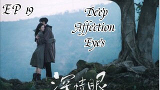 [ENG] EP 19 Deep Affection Eyes