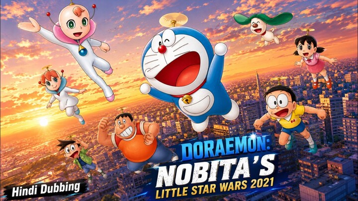 Doraemon: Nobita's Little Star Wars 2021 full movie in Hindi dubbing official 1080p