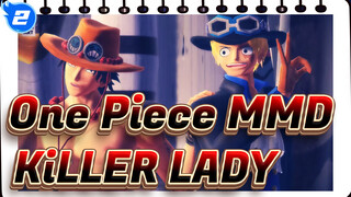 [One Piece MMD] KiLLER LADY Ace Duel Kakak & Sabo_2