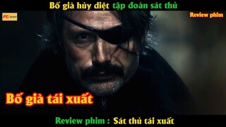 Bố già hủy diệt tập đoàn sát thủ - Review phim SÁT THỦ TÁI XUẤT