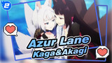[Azur Lane] Kaga&Akagi_2