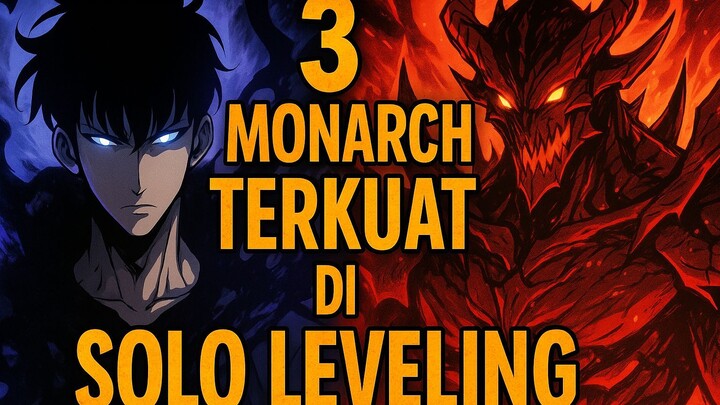 3 Monarch Terkuat di Solo Leveling