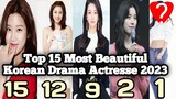 15 Top Most Beautiful Korea Actresses 2023