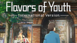 Flavors of youth (English Subbed)