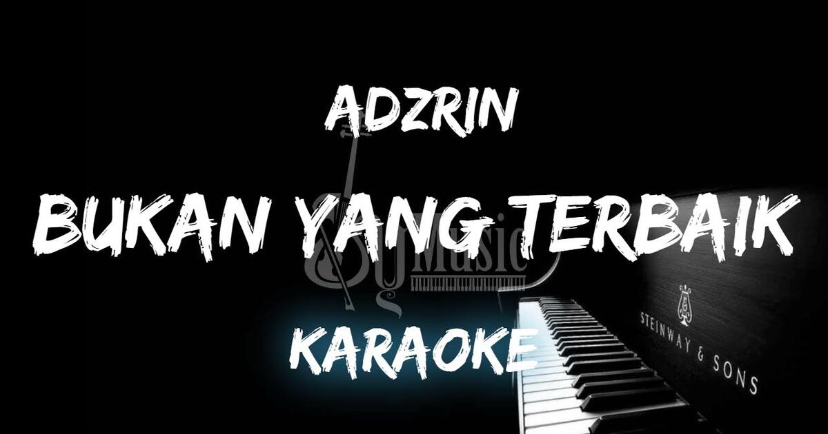 Adzrin bukan yang terbaik chord