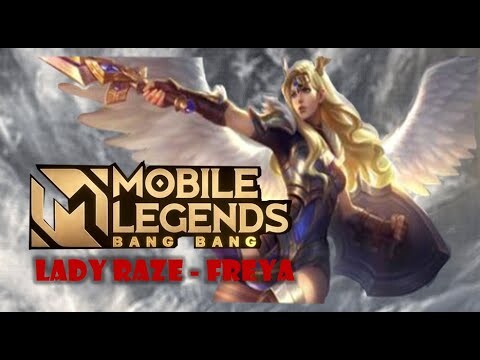 Lady Raze FREYA with Valiente - Mobile legends Bang Bang