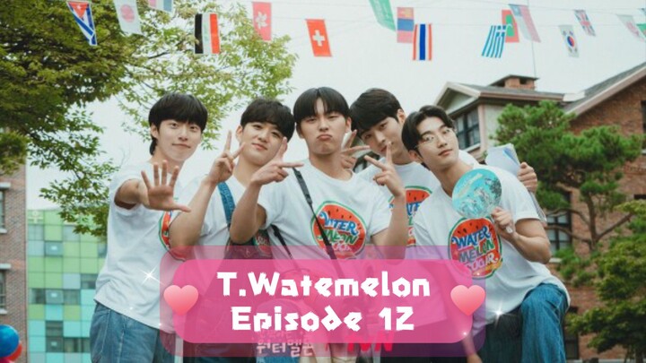 Twinkling watermelon eps 12 Subtitle Indonesia (Reupload) DRAMA KOREA Full HD