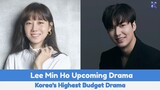 Lee Min Ho Upcoming Drama Korea's Highest Budget Drama | Ask The Stars🔥🔥