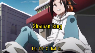 Shaman king_Tập 3-2 Thật là.