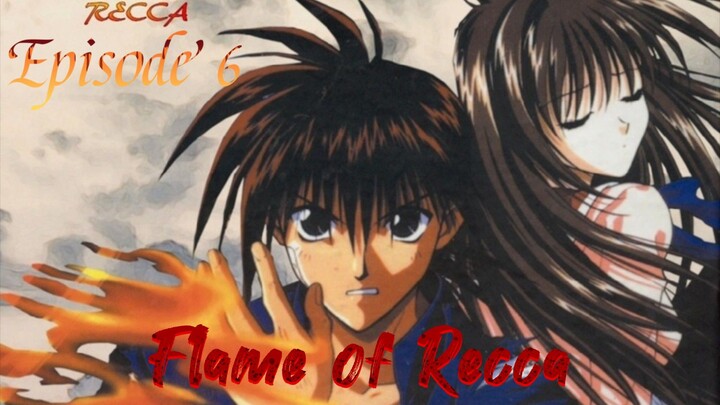 Flame of Recca 𝙴𝚙𝚒𝚜𝚘𝚍𝚎 6 🅂🅄🄱 🄸🄽🄳🄾