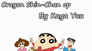 Crayon Shin-chan op By Kuga Yuu