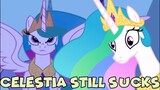 You're Pointless Celestia! | My Little F*cking Pony (REVISITED)