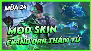 Mod Skin Eland'orr Siêu Thám Tử Mùa 24 Mới Nhất Full Hiệu Ứng Không Lỗi Mạng | Yugi Gaming