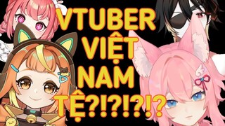 VTUBER VIỆT NAM... TỆ ?!?!