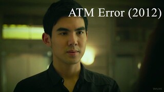 ATM Error (2012) [Tagalog Dubbed]