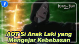 AOT
Si Anak Laki yang Mengejar Kebebasan_1