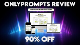 OnlyPrompts Review: Unlock 150K+ Ready-Made Prompts to Save Time