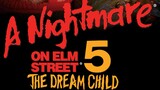 A Nightmare on Elm Street 5- The Dream Child