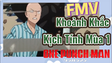 [One Punch Man] FMV | Khoảnh Khắc Kịch Tính Mùa 1
