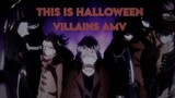 this is halloween || villains amv