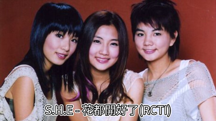 S.H.E - 花都開好了(RCTI)