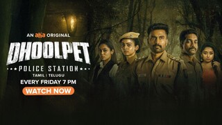 Dhoolpet Police Station (2025) S01 EP(01-02)🔊 Audio : Tamil