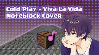 Minecraft Cold Play – Viva La Vida  Noteblock Cover