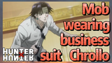 Mob wearing business suit Chrollo