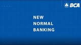 New Normal Banking versi BCA